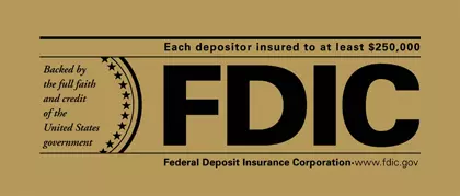 Federal Deposit Insurance Corporation - www.FDIC.Gov official teller sign showing that each depositor insured to at least $250,000. Backed by the full faith and credit of the United States Government